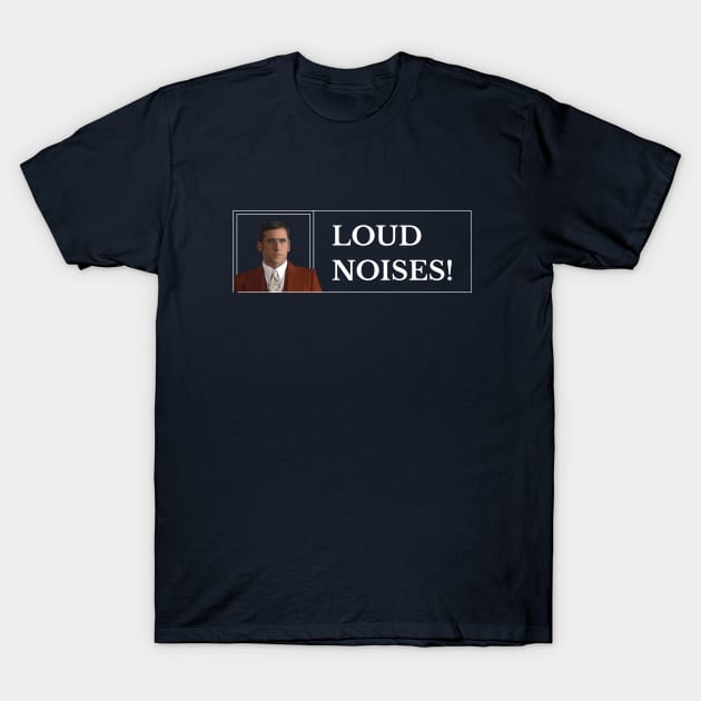 Loud Noises! T-Shirt by BodinStreet